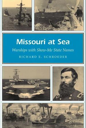 Schroeder, R:  Missouri at Sea