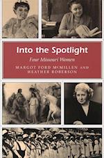 McMillen, M:  Into the Spotlight