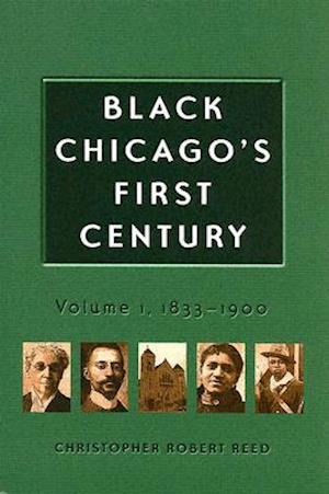 Black Chicago's First Century