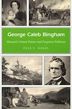 Nagel, P:  George Caleb Bingham