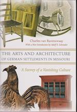 Ravenswaay, C:  The Arts and Architecture of German Settleme