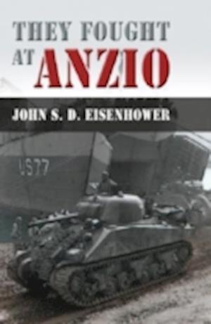 Eisenhower, J:  They Fought at Anzio