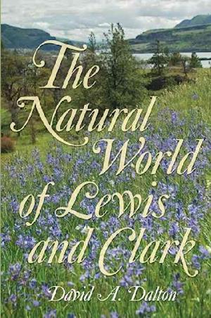 The Natural World of Lewis and Clark