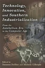 Technology, Innovation, and Southern Industrialization