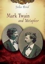 Bird, J:  Mark Twain and Metaphor