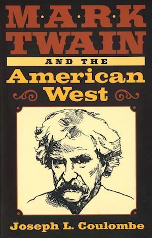 Coulombe, J:  Mark Twain and the American West