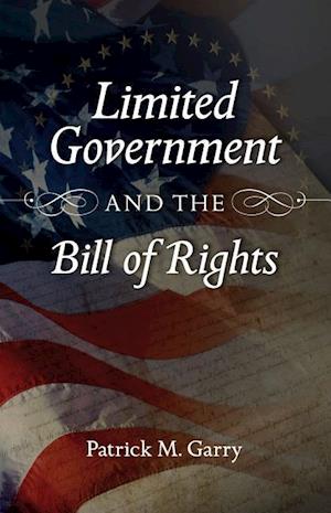 Limited Government and the Bill of Rights