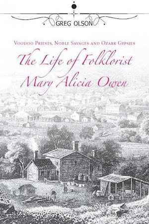 Olson, G:  Voodoo Priests, Noble Savages, and Ozark Gypsies