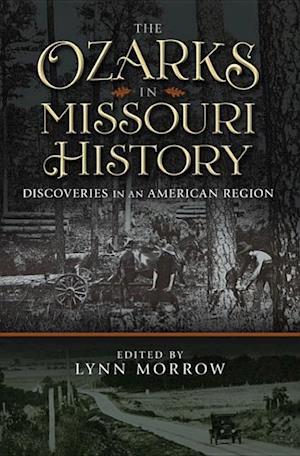 The Ozarks in Missouri History