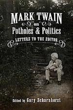 Mark Twain on Potholes and Politics