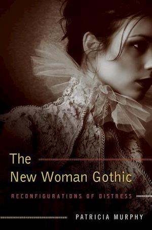 Murphy, P:  The New Woman Gothic