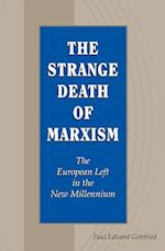 STRANGE DEATH OF MARXISM