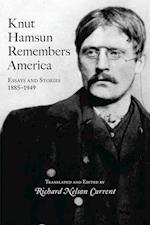 Hamsun, K:  Knut Hamsun Remembers America