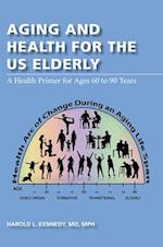 Aging and Health for the Us Elderly