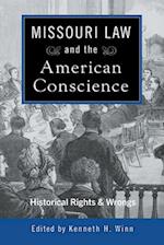 Missouri Law and the American Conscience, 1