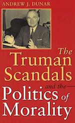 The Truman Scandals and the Politics of Morality