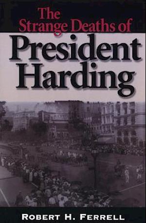 The Strange Deaths of President Harding