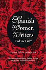 Spanish Women Writers and the Essay