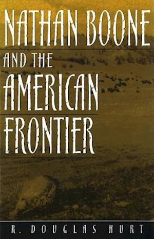 Nathan Boone and the American Frontier