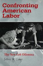 Confronting American Labor