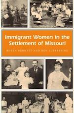 Immigrant Women in the Settlement of Missouri