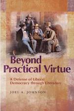 Beyond Practical Virtue