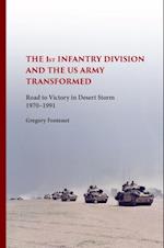 First Infantry Division and the U.S. Army Transformed