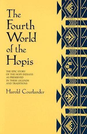 The Fourth World of the Hopis