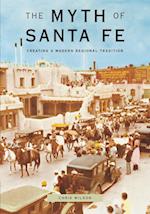 The Myth of Santa Fe