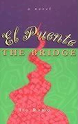 El Puente/The Bridge