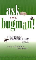 Ask the Bugman