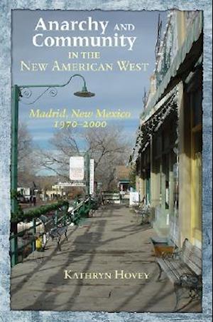 Anarchy and Community in the New American West