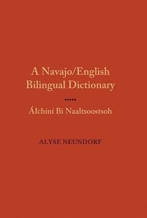 A Navajo/English Bilingual Dictionary