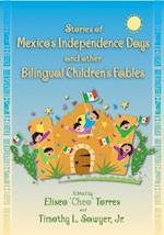 Stories of Mexico's Independence Days and Other Bilingual Children's Fables