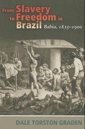 Graden, D:  From Slavery to Freedom in Brazil