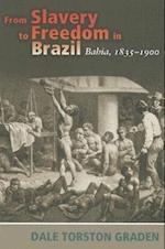 Graden, D:  From Slavery to Freedom in Brazil