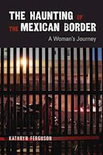 Haunting of the Mexican Border