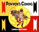 Powwow's Coming