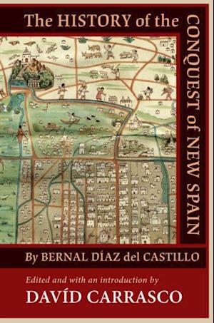 History of the Conquest of New Spain by Bernal Diaz del Castillo