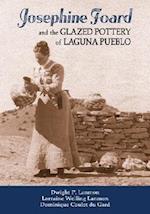 Josephine Foard and the Glazed Pottery of Laguna Pueblo