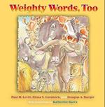 Weighty Words, Too
