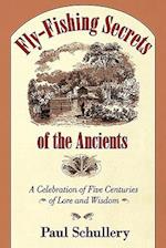 Fly-Fishing Secrets of the Ancients