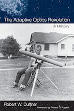 The Adaptive Optics Revolution