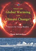 What are Global Warming and Climate Change?