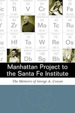 Manhattan Project to the Santa Fe Institute