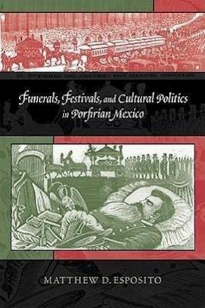 Esposito, M:  Funerals, Festivals and Cultural Politics in P