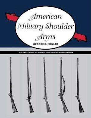 American Military Shoulder Arms, Volume II