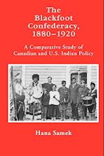 The Blackfoot Confederacy, 1880-1920