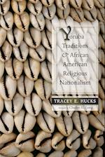 Hucks, T:  Yoruba Traditions and African American Religious