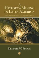 History of Mining in Latin America